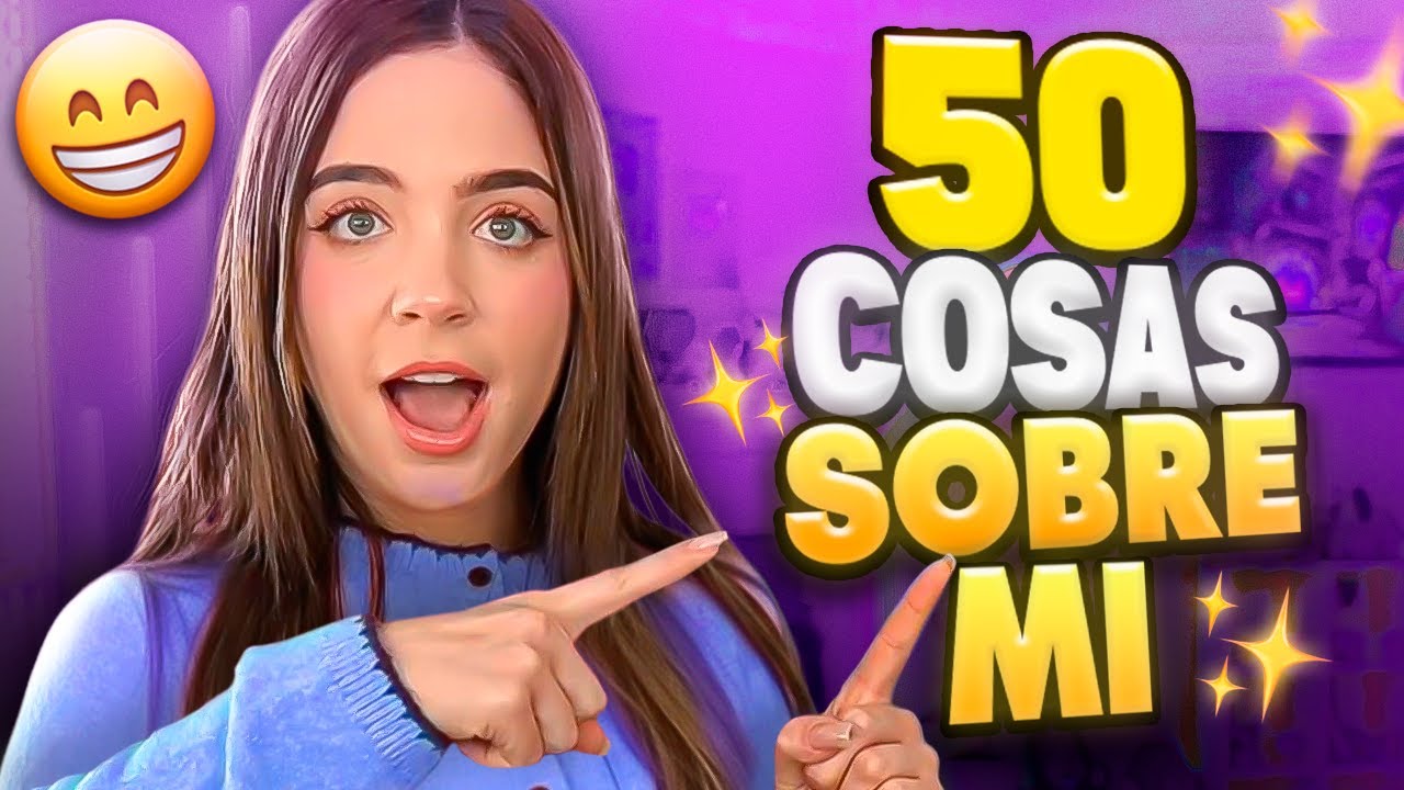 50 cosas sobre mí que quizá no sabías | Staryuuki