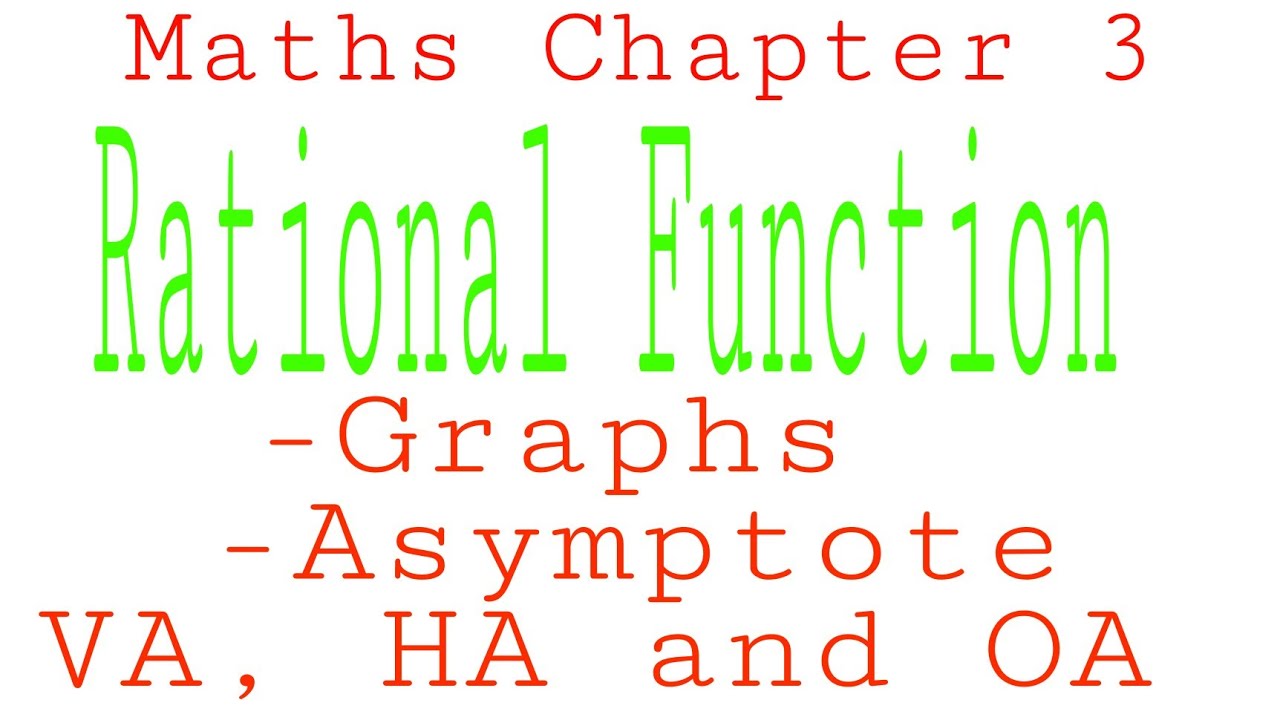 8.Rational Function and their graphs | vertical asymptote | horizontal asymptote | oblique