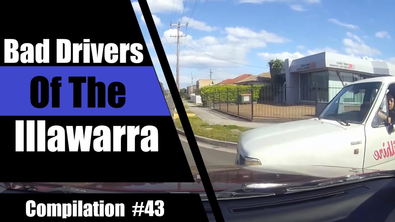 Bad Drivers Of The Illawarra - Compilation 43