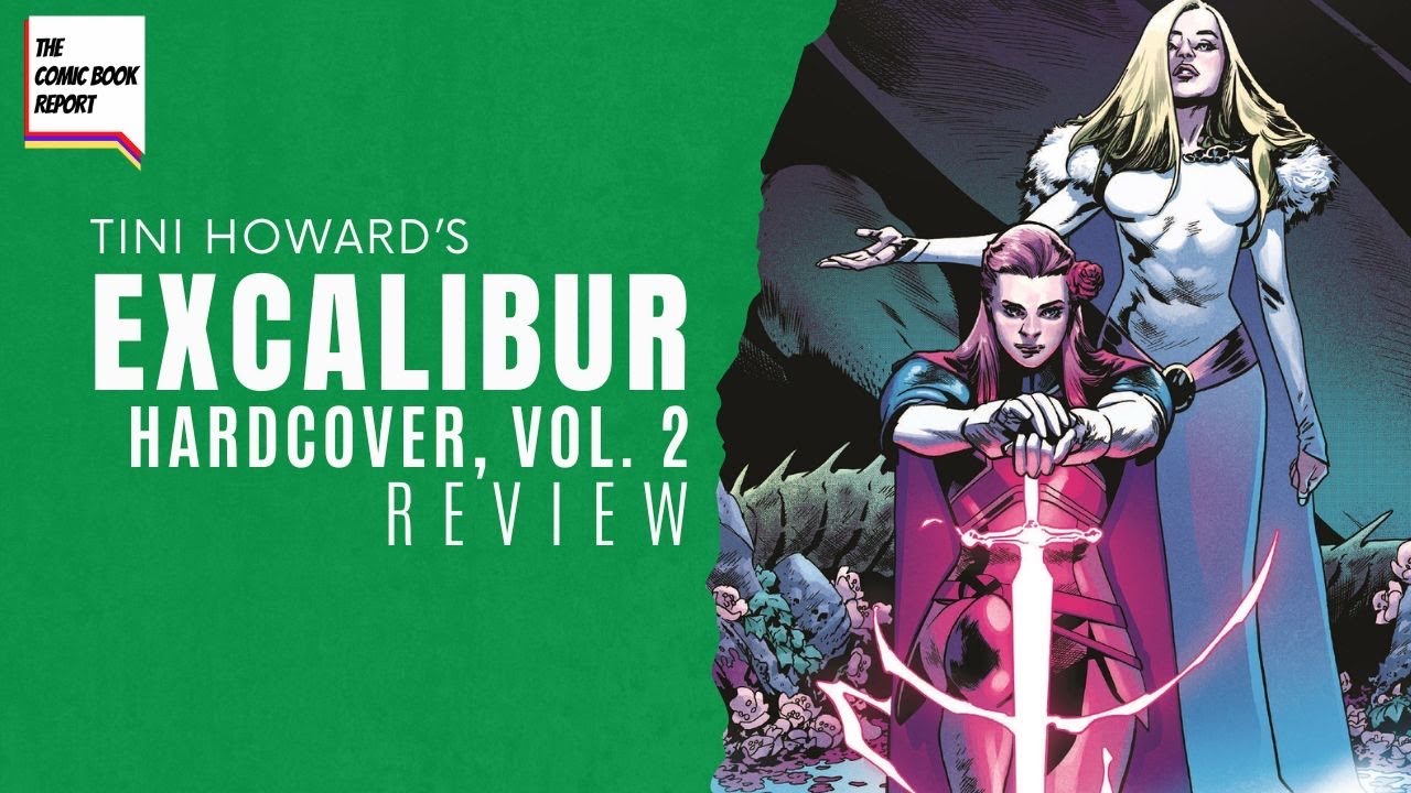 Excalibur Vol 2 Hardcover Review | Tini Howard