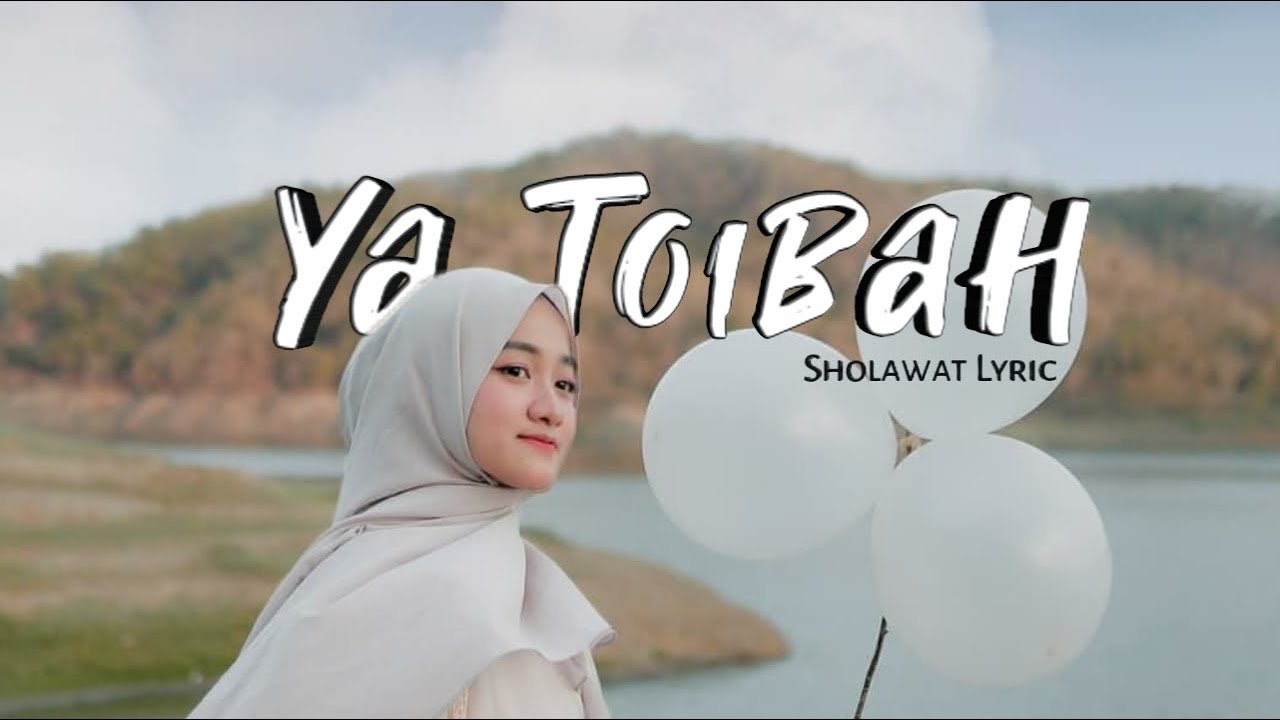 Ya Toibah - SHOLAWAT TERBARU 2020
