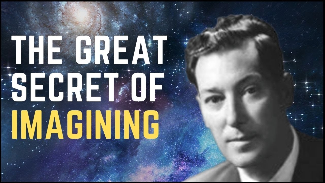 The greatest secret of imagining : Neville Goddard
