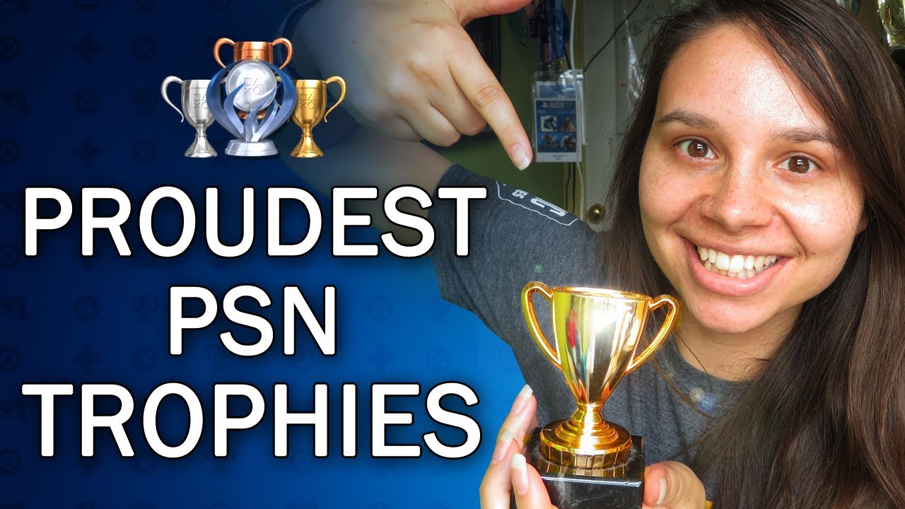 Proudest PlayStation Trophies |  5 Trophies I Wish I Could Have in Real Life!