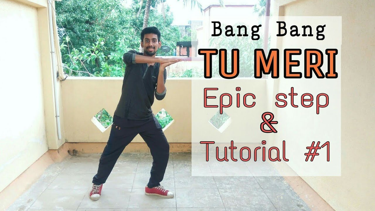 Epic Step of Tu Meri (Bang Bang) & Tutorial by Vinay Sankhe