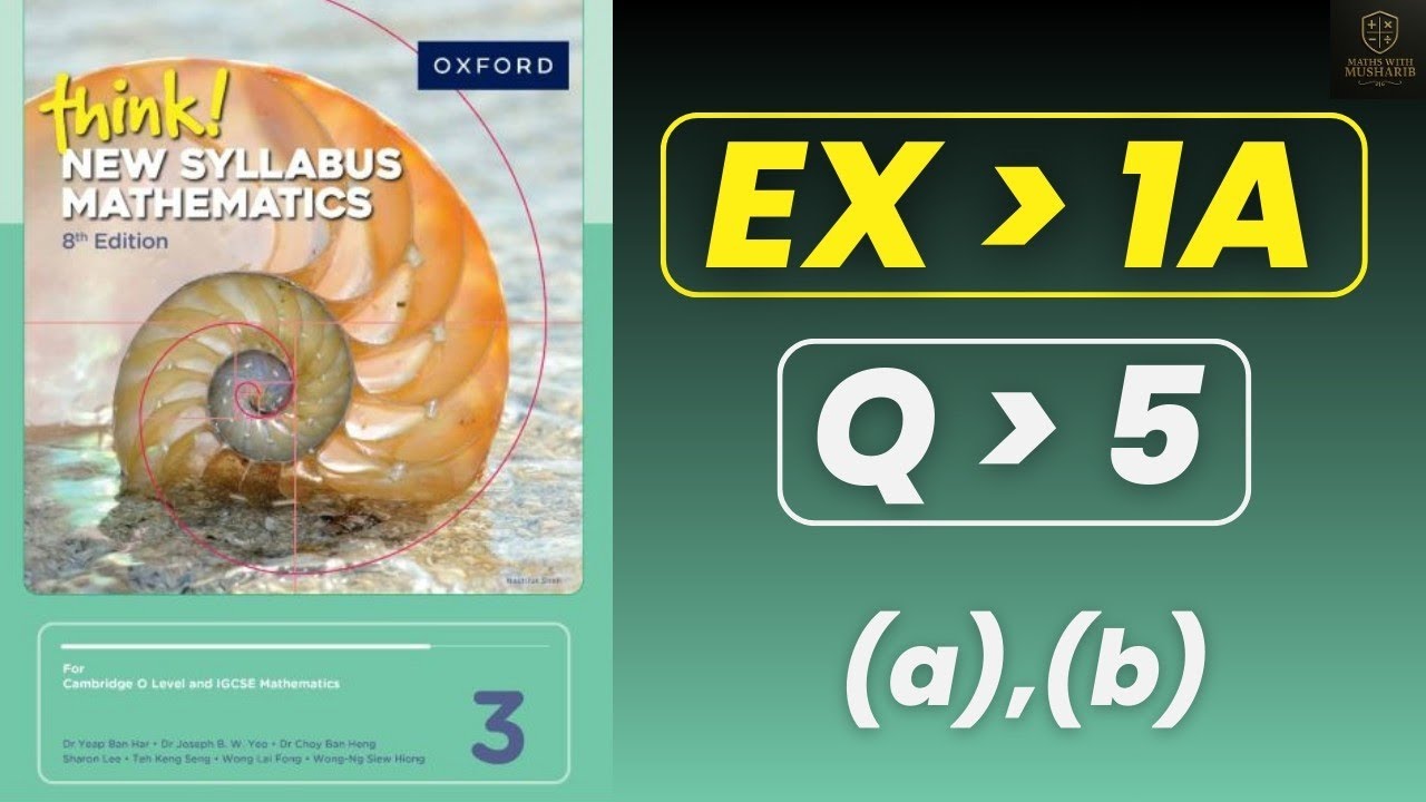 THINK! NSM BOOK 3 | D3 (8th EDITION) | EX:1A | Q5 | part (a) & (b)