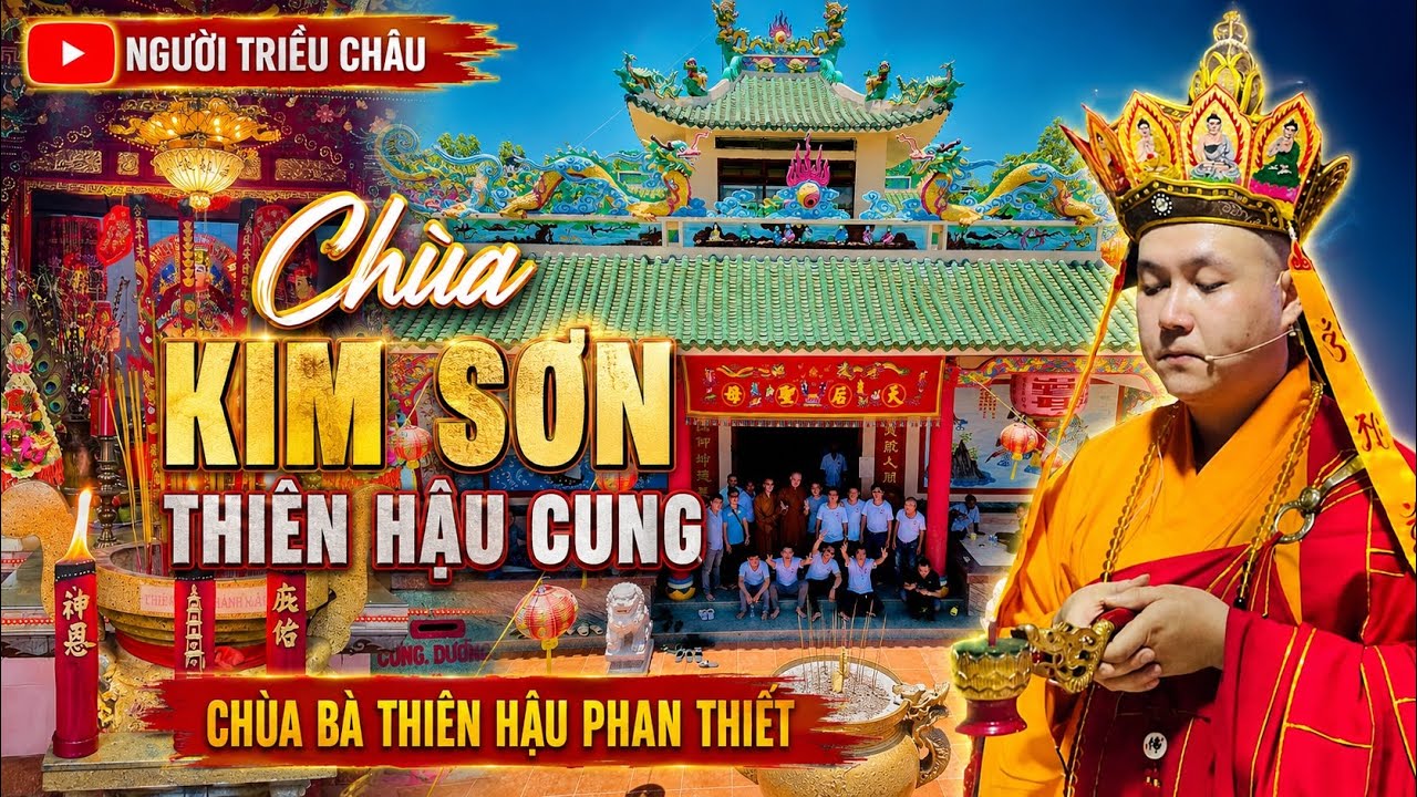 CHÙA KIM SƠN THIÊN HẬU CUNG / CHÙA BÀ THIÊN HẬU PHAN THIẾT