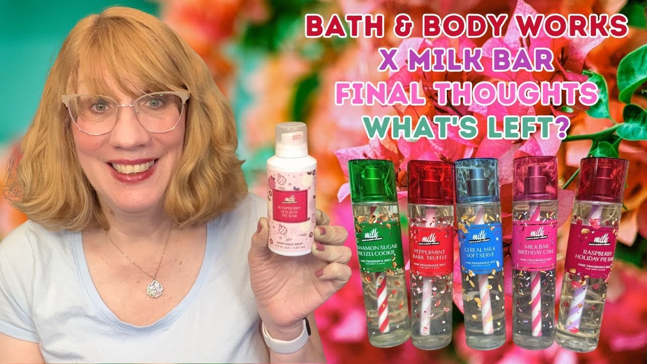 Bath & Body Works X Milk Bar Final Thoughts - What's Left?