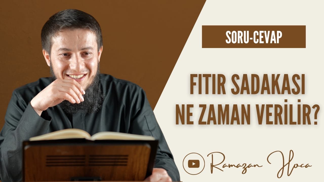 Fıtır Sadakası Ne Zaman Verilir? | Ramazan Hoca