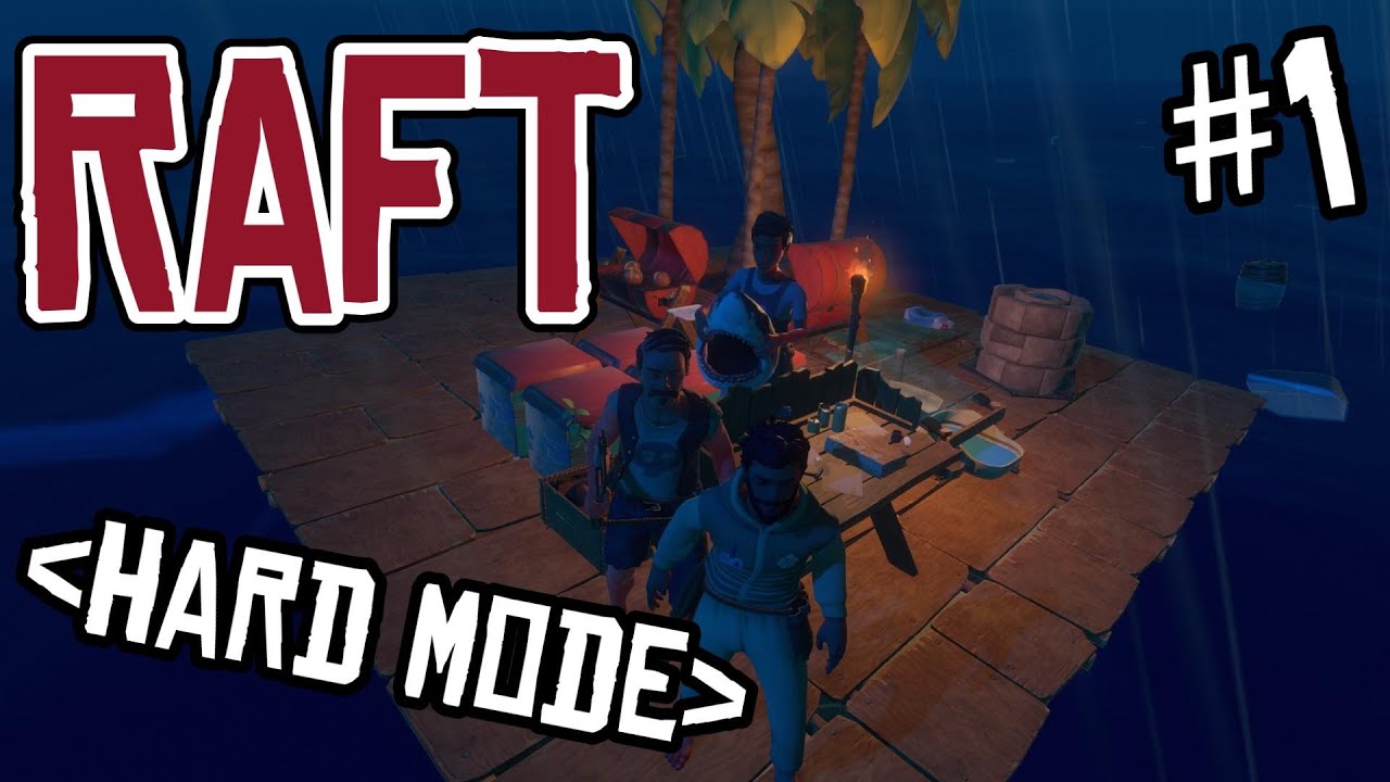 🔴 LIVE ~ Raft, The Return (Hard Mode): Part 1