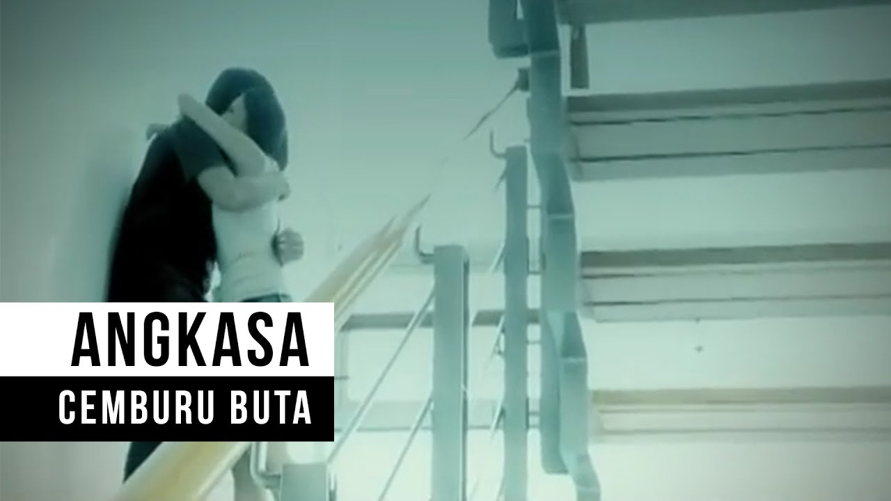 Angkasa - Cemburu Buta (Official Music Video)