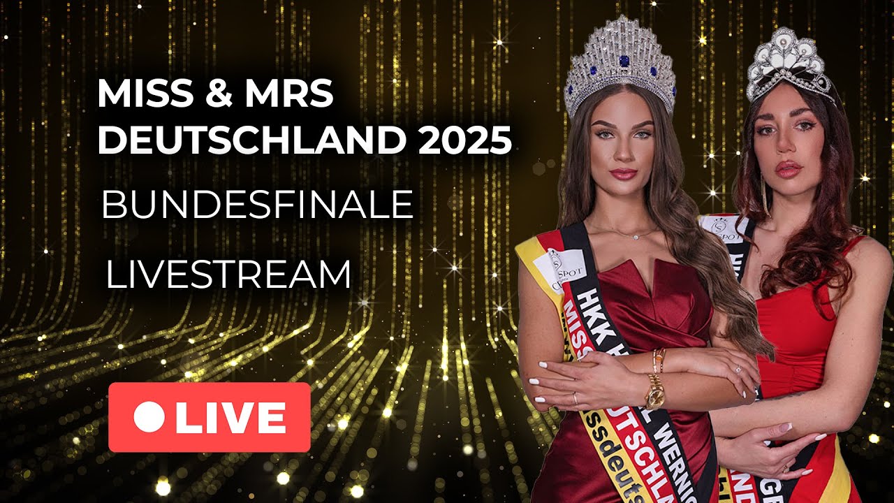 Miss & Mrs Deutschland 2025 Bundesfinale