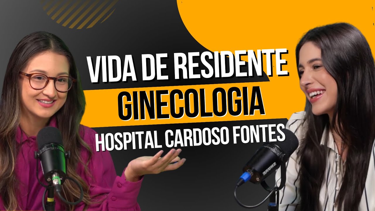 Hospital Federal Cardoso Fontes: A Jornada do Residente em Ginecologia e Obstetrícia