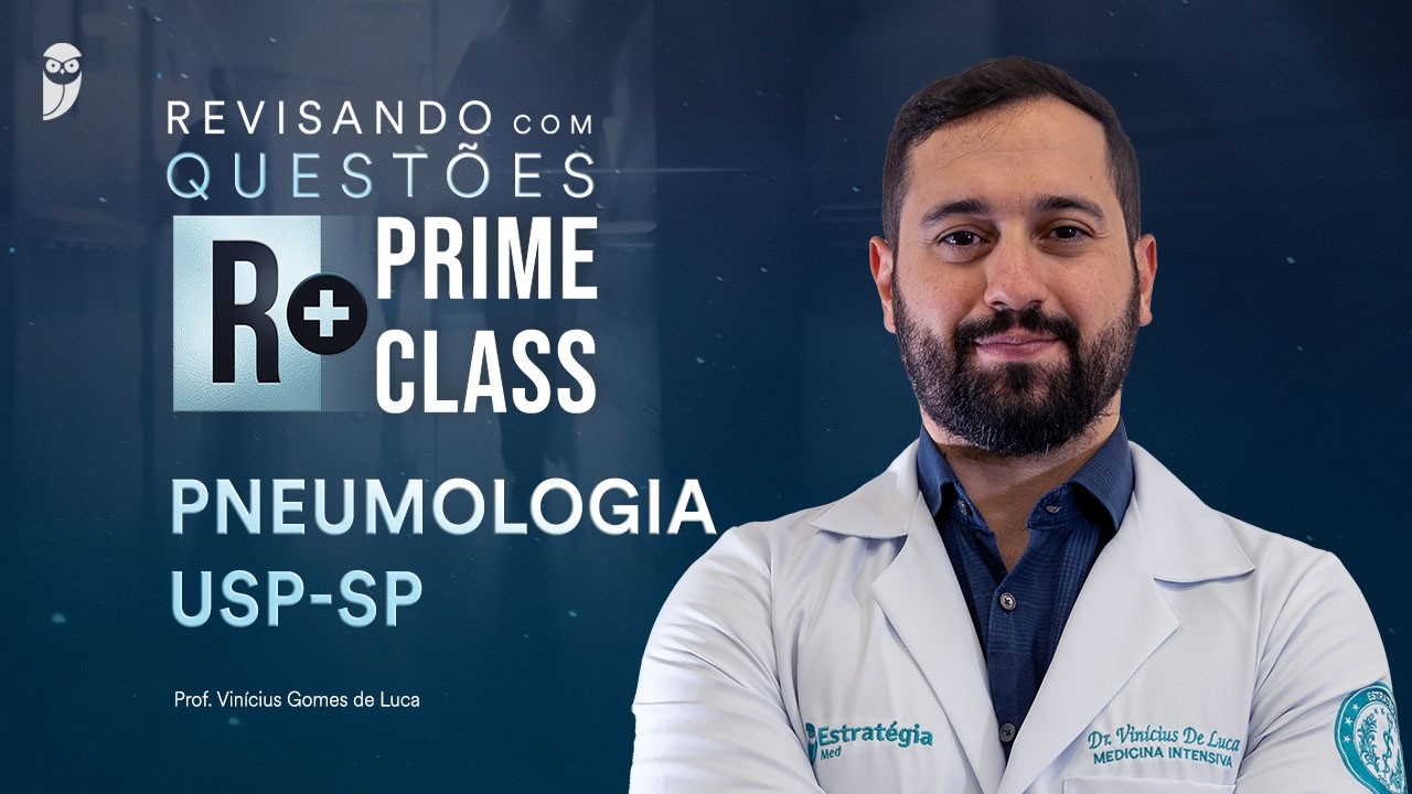 Revisando com Questões R+ de Pneumologia USP-SP com prof. Vinícius de Luca