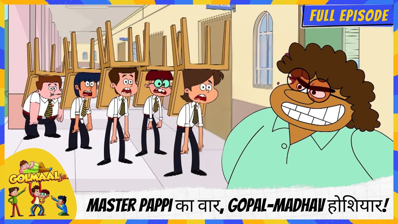 Golmaal Junior | Full Episode | Master Pappi का वार, Gopal-Madhav होशियार! ⚔️😳