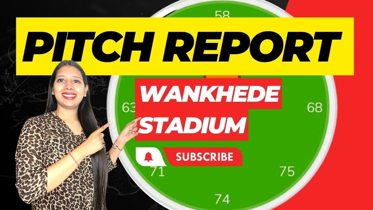 🏏 Pitch Report: Wankhede Stadium Pitch Report, Mumbai Stadium Pitch Report