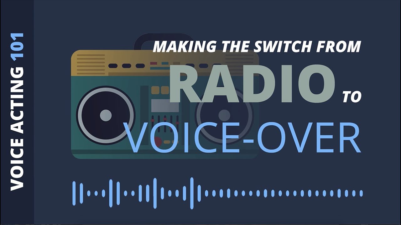 From Radio to Voice-Over