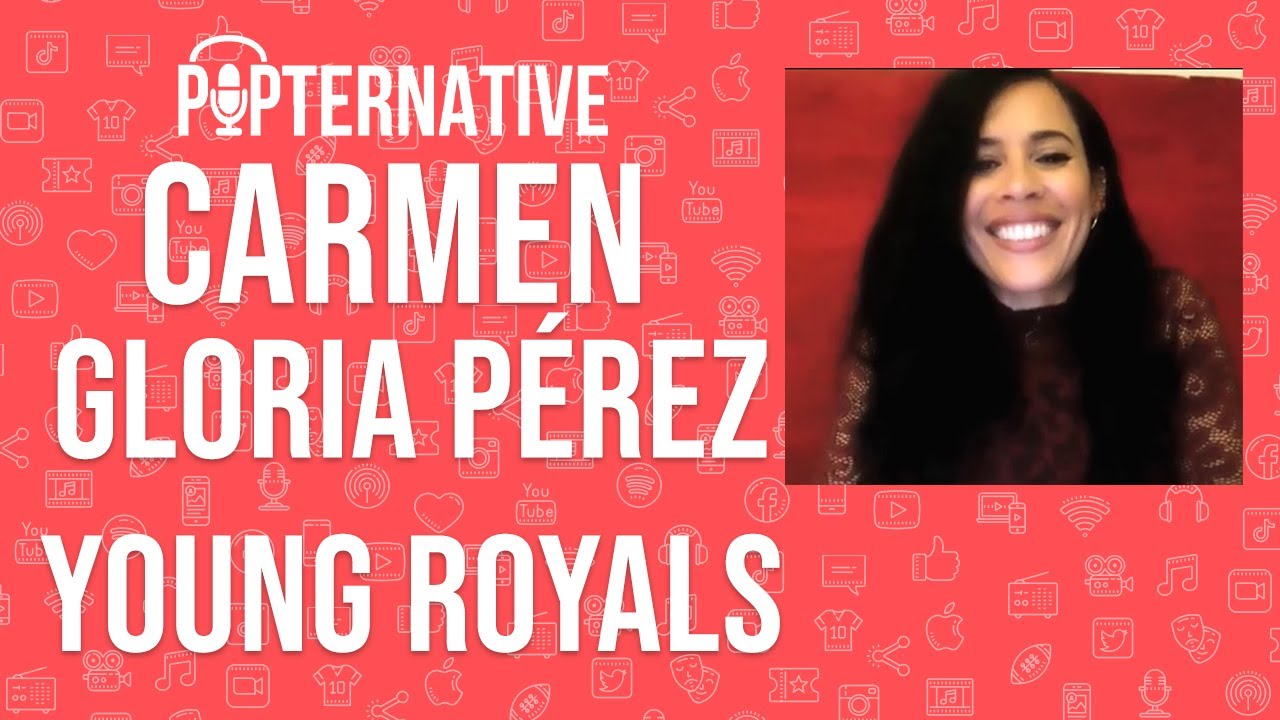 Carmen Gloria Pérez talks about Young Royals on Netflix and much more!
