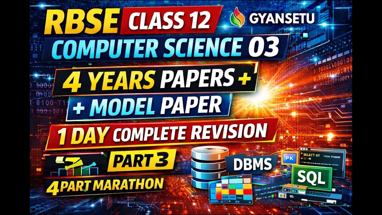 RBSE Class 12 Computer Science 03 | Understanding Data + DBMS + MySQL | Fast Track Revision | Part 3