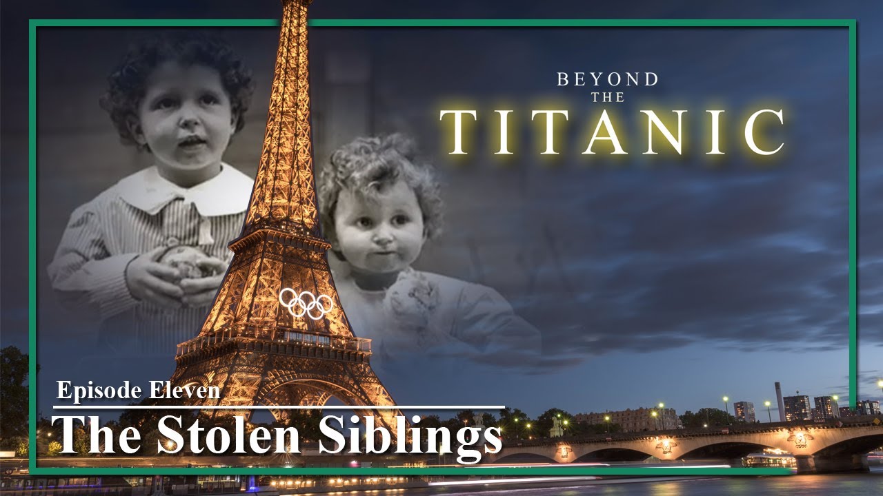 Beyond The Titanic. Ep 11. The Stolen Siblings. (Navratil)