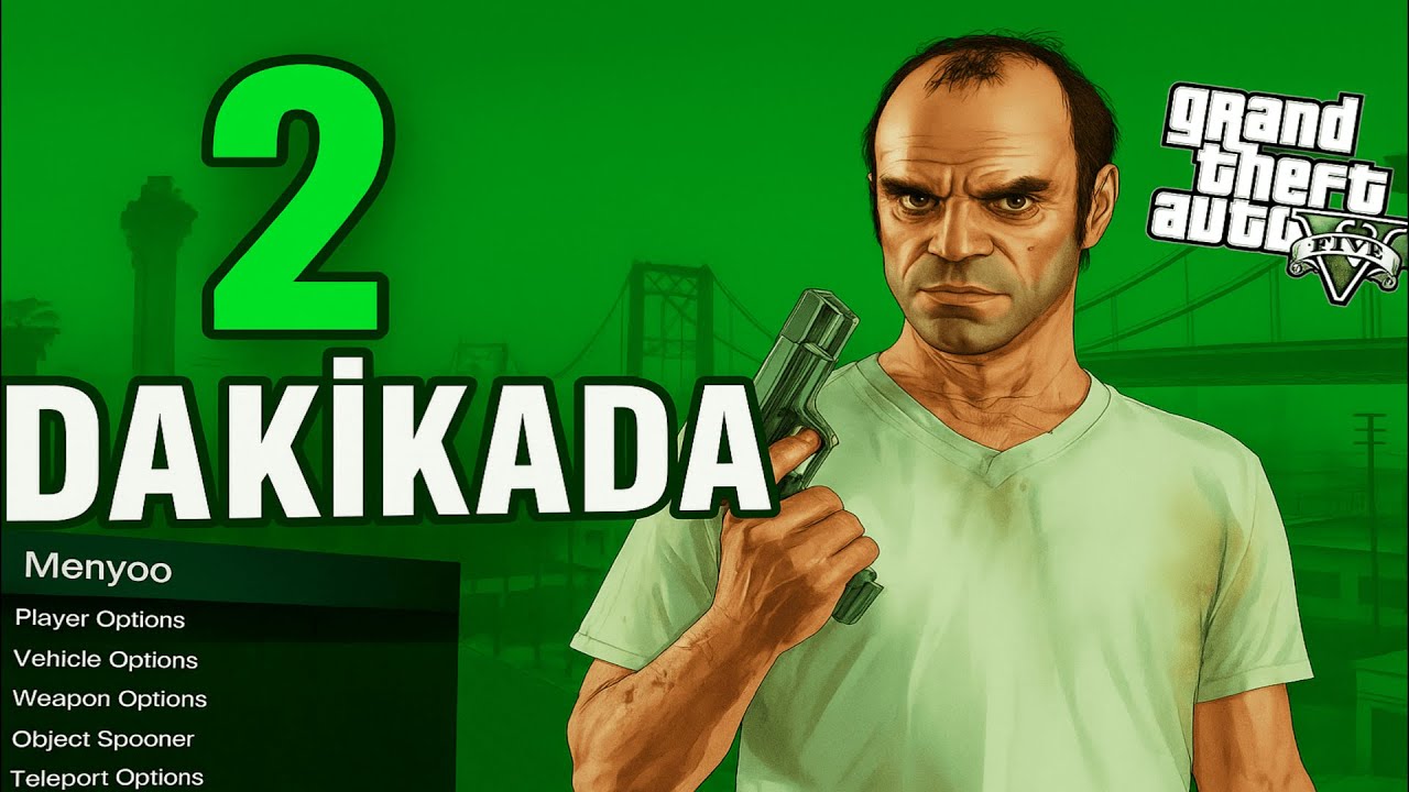 2 Dakikada GTA 5 Menyoo Mod Kurulumu (2025 Güncel)