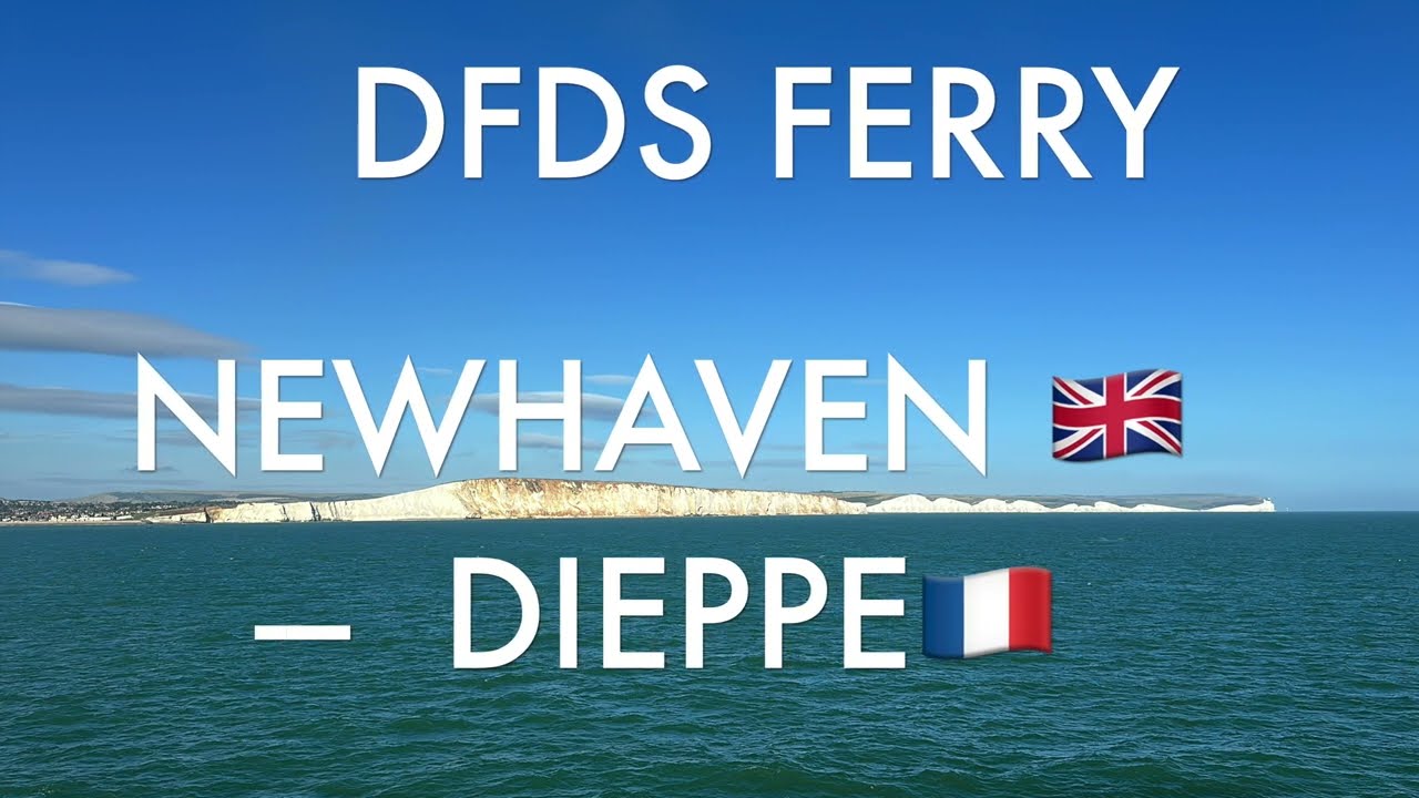 Ferry Travel UK 🇬🇧 - France 🇫🇷