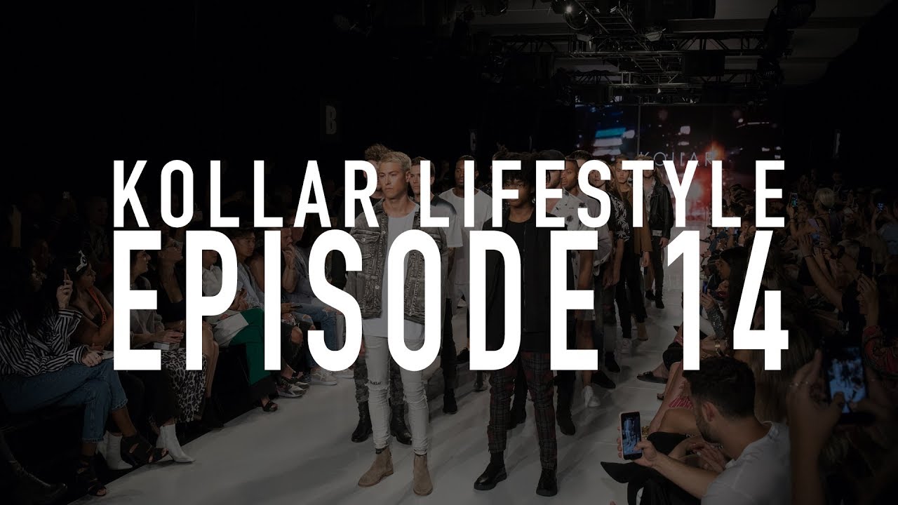TFW SS19  - Kollar Lifestyle Episode 14