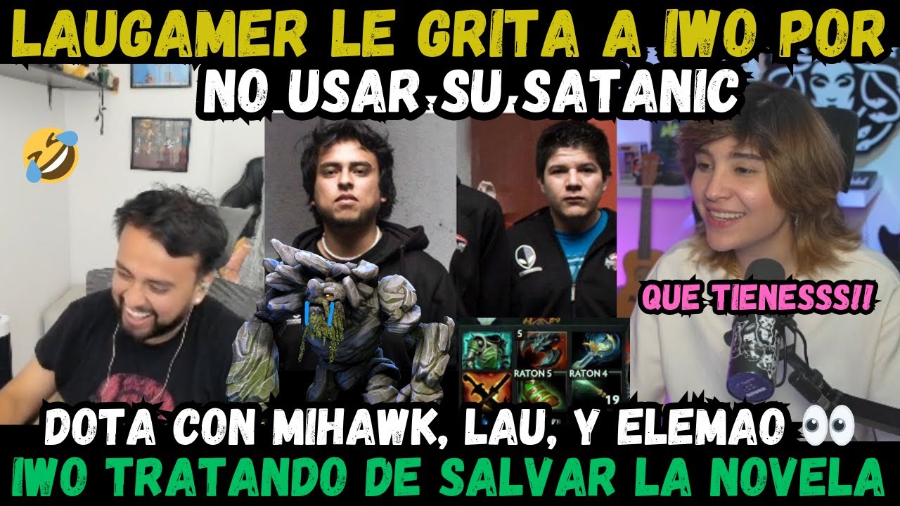 🤣 LAU LE GRITA A IWO POR NO USAR SU SATANIC 🤣 