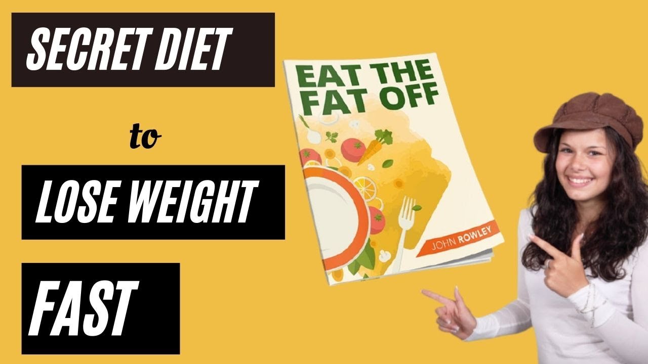 Eat the fat off review: The secret diet plan by john Rowley