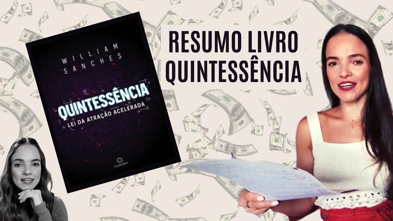 Resumo Livro Quintessência de William Sanches | Por Karol Meier