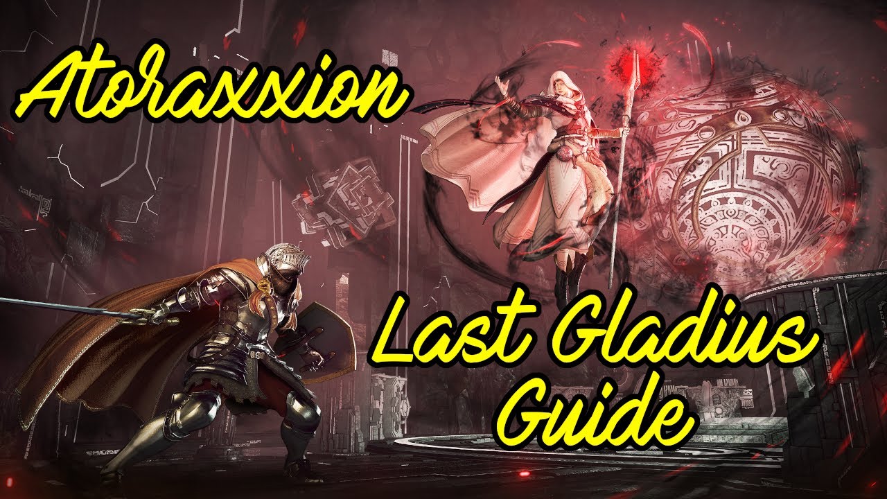 BDO Atoraxxion ~ The Last Gladius Boss Guide
