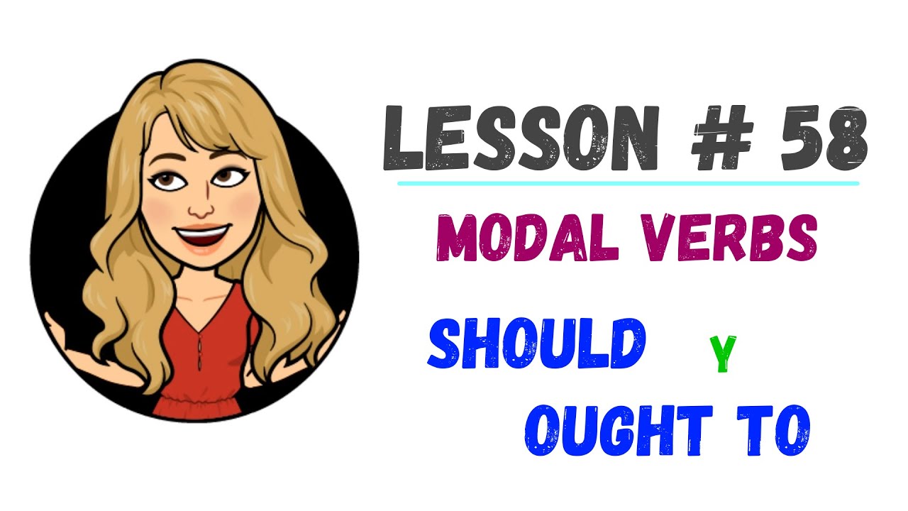 💯 LESSON #58 - SHOULD & OUGHT TO **MODALS** in English ➼VERBOS MODALES explicación en español