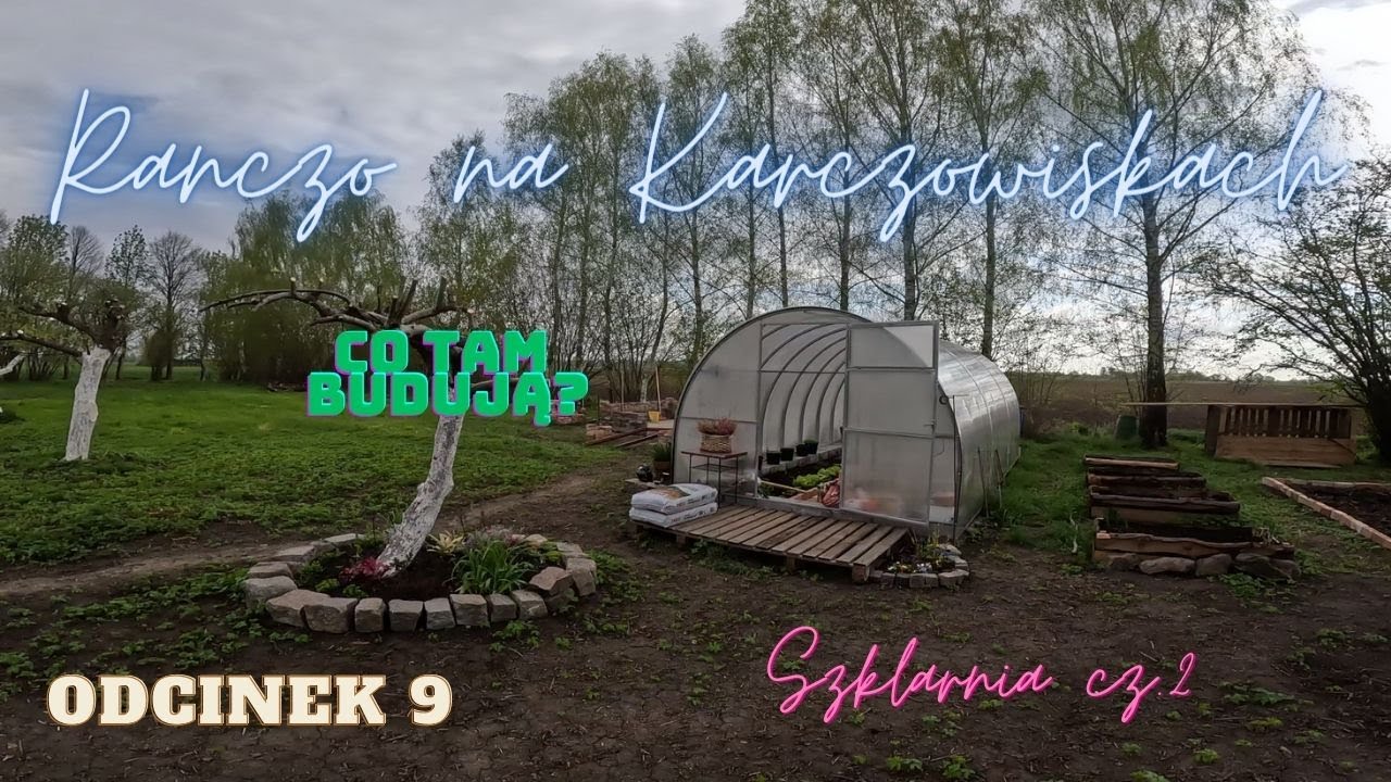 Budowa szklarni finał plus niespodzianka. Co oni budują?