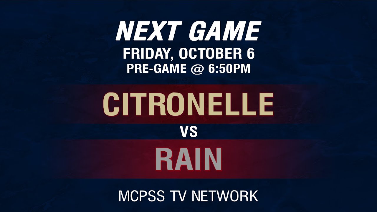 Citronelle vs Rain  - MCPSS Game of the Week 10/6/2023