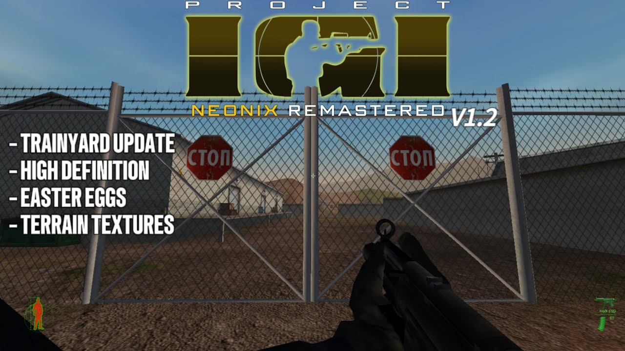 Project IGI-1 Neonix Patch V1.2 Is Here &mdash; Trainyard Update