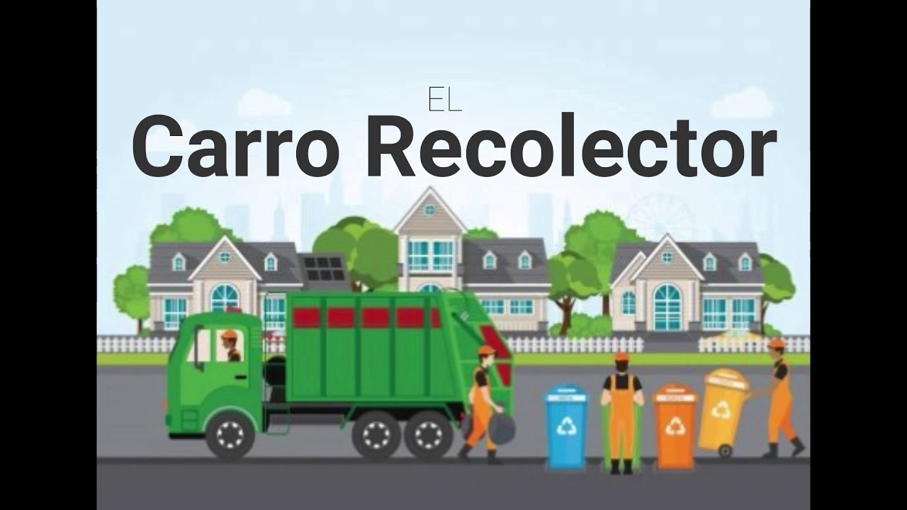 El Carro Recolector / El Carro Basurero CANCION OFICIAL 5