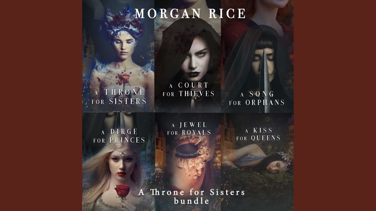 Chapter 369 - A Throne for Sisters Bundle: A Throne for Sisters (#1) , a Court for Thieves (#2)...