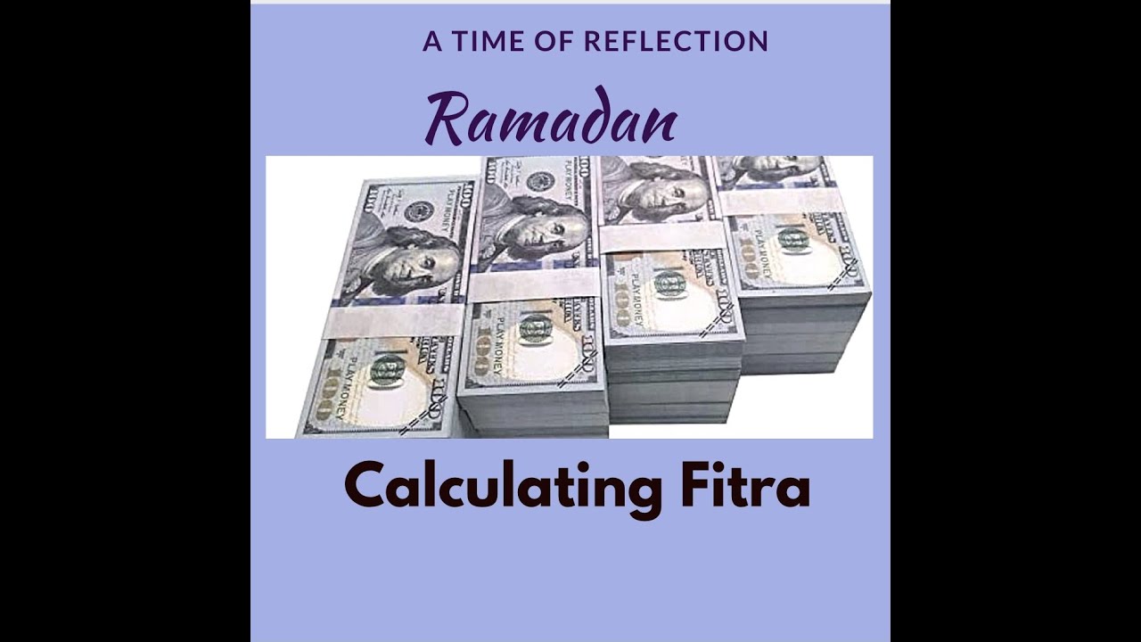 Ramadan Day 28- Calculating Fitra.