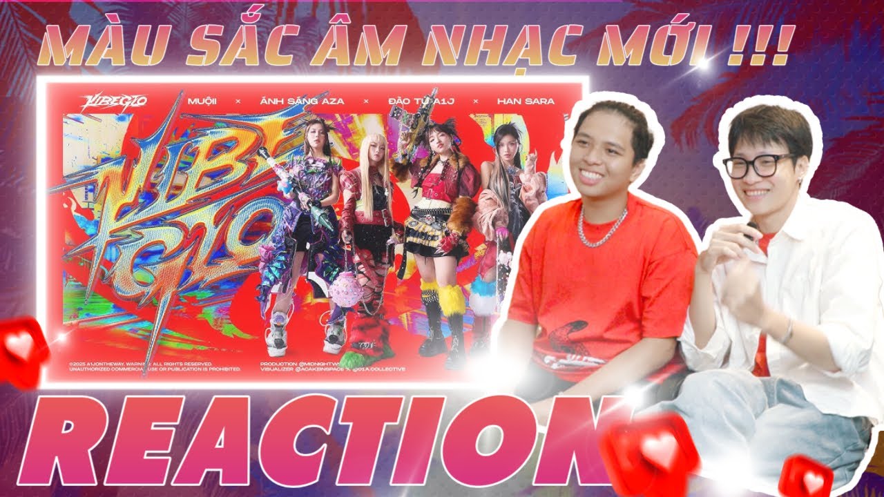( Reaction  ) VIBEGLO - ĐÀO TỬ A1J, ÁNH SÁNG AZA, MUỘII, HAN SARA | DMax Reaction