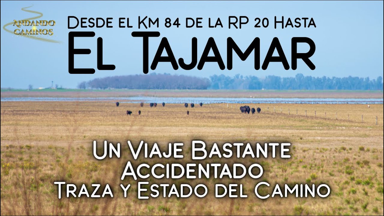 #63 - El Tajamar - Un Viaje Bastante Accidentado