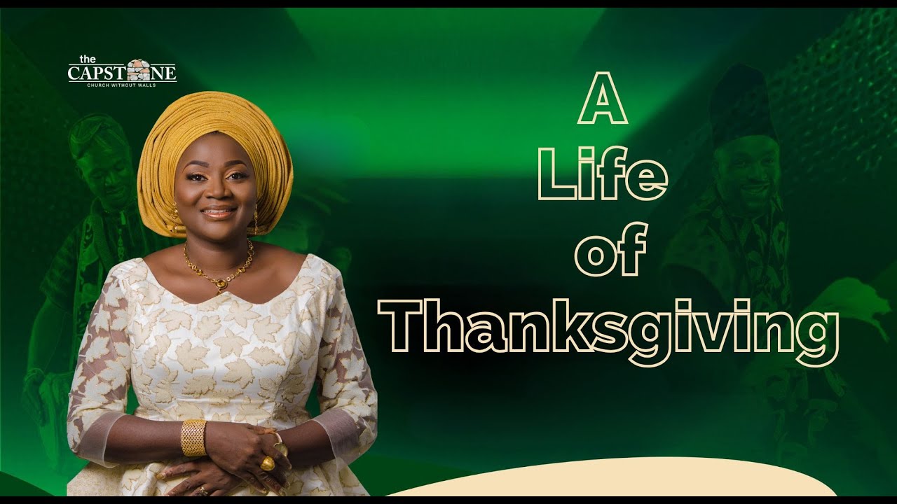 A Life Of Thanksgiving | Dr. Funmi Johnson