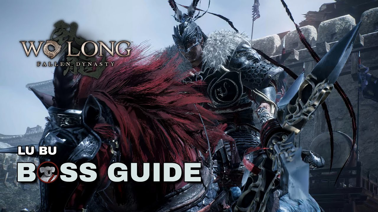 Wo Long: Fallen Dynasty - Lu Bu Boss Guide