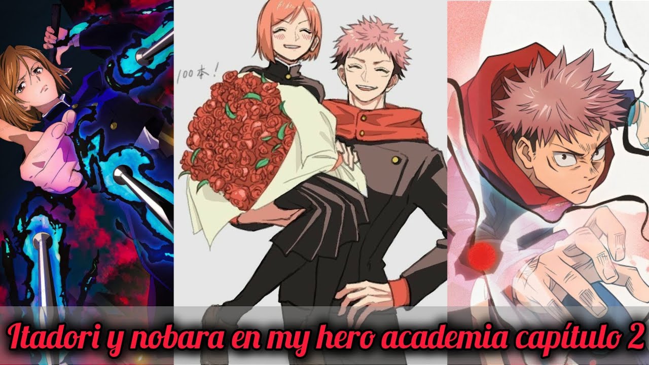 itadori y nobara en my hero academia capítulo 2