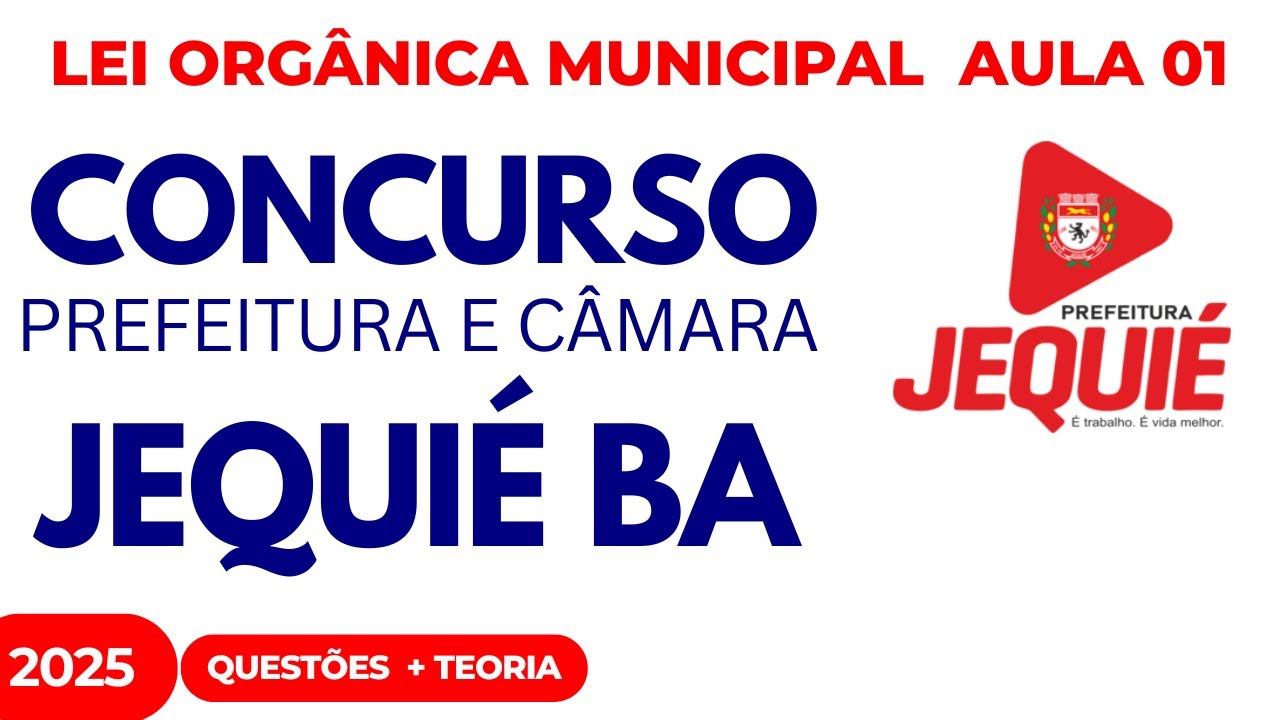 Concurso Público Jequié BA Aula 01 Lei Orgânica Municipal Questões Inéditas 2025