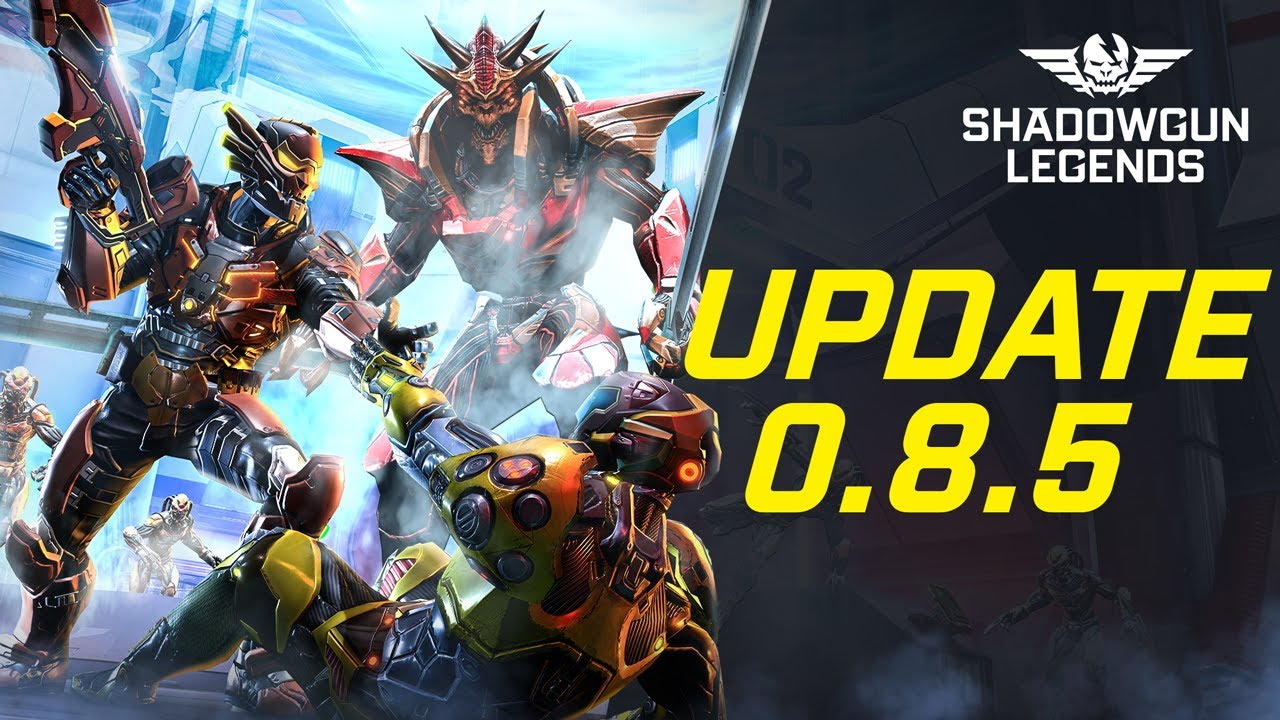 Shadowgun Legends Update 0.8.4, 0.8.5 and 0.8.6