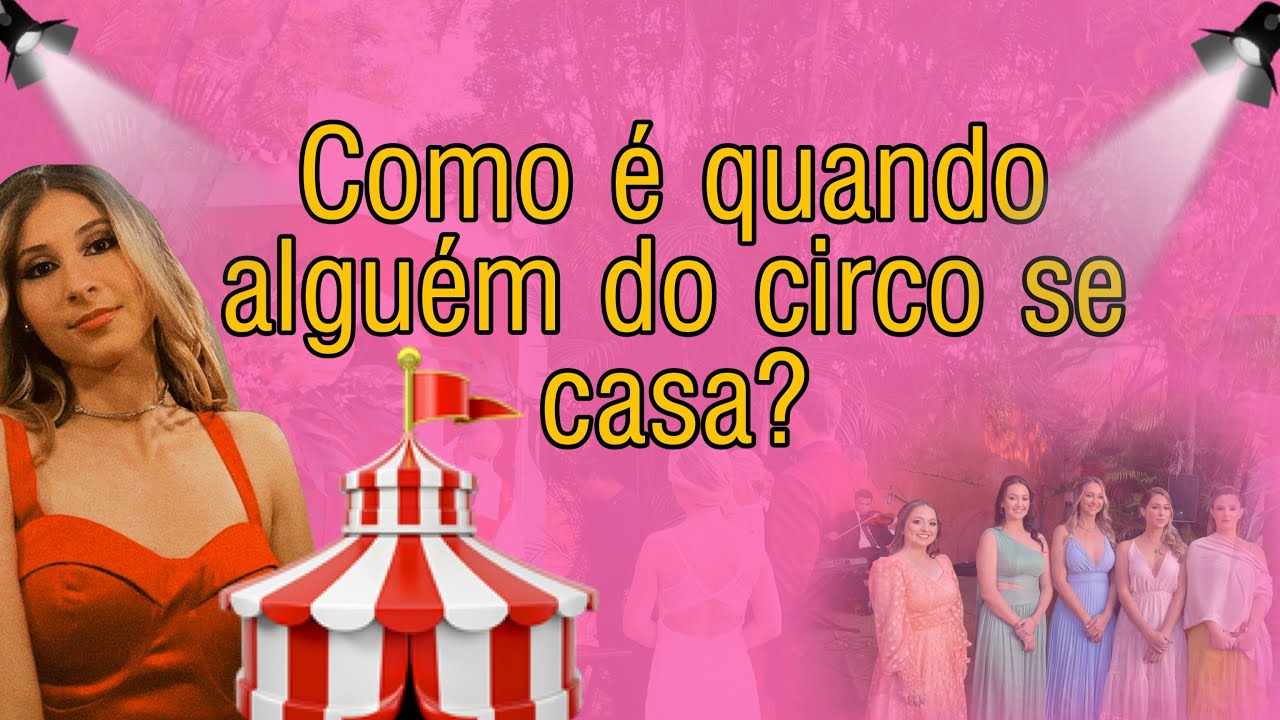 Vlog: casamento de circense 🎪 #vlog