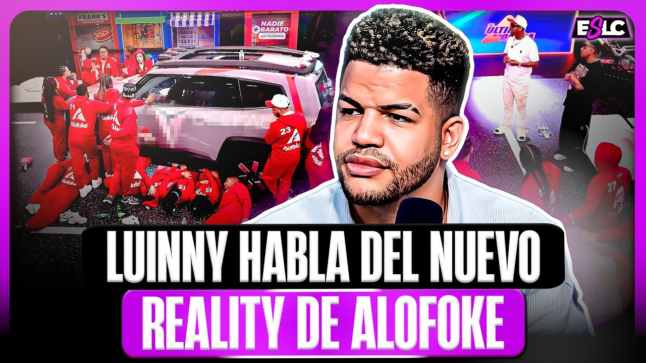 LUINNY HABLA DEL NUEVO REALITY DE SANTIAGO MATIAS ALOFOKE “TODO ESTÁ INVENTADO”