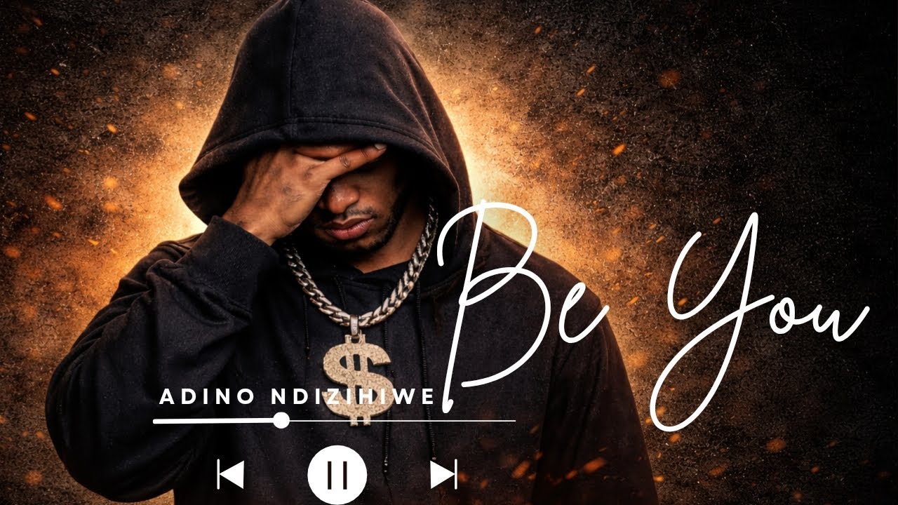 Adino Ndizihiwe - Be You (Official Audio)
