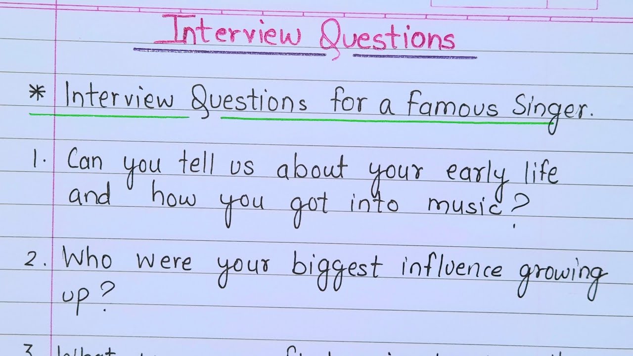 Interview questions | Interview questions to a famous singer | writing skills 