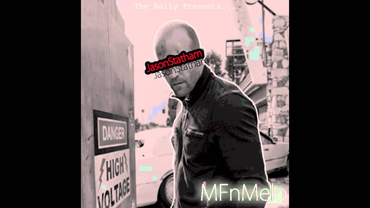 Jason Statham (Prod. By Saba) - MFnMelo - MeloDramatics