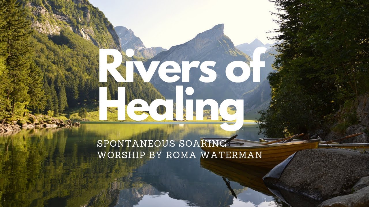 20 minute deep prayer music I Prophetic Worship I Spontaneous Song I ‘Rivers of Healing’